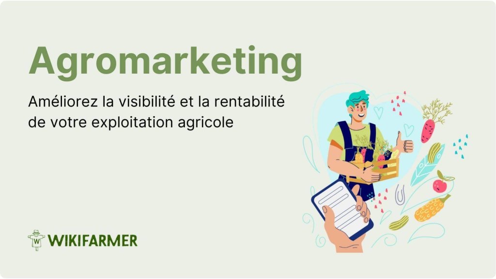 Comment améliorer la rentabilité de votre exploitation agricole: Agromarketing 101