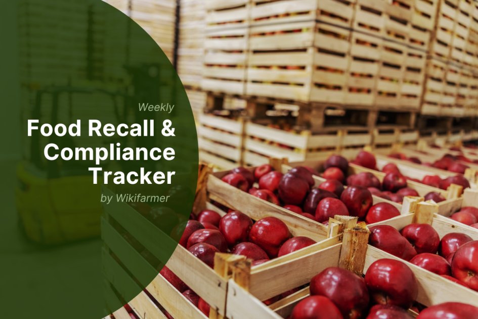 Food safety recall trends 2024–2025 | Wikifarmer