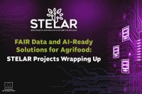 STELAR Project reaches its conclusion – Delivering FAIR data and AI-ready solutions for agrifood