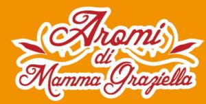 Aromi di Mamma Graziella Aromi di Mamma Graziella