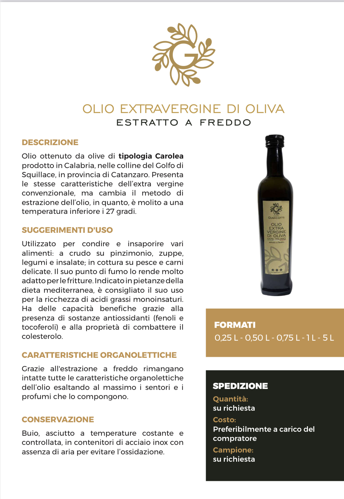 COLD PRESSED EXTRA VIRGIN OLIVE OIL BOTT OF 0,75 AVAILABLE IN ALL FORMATS